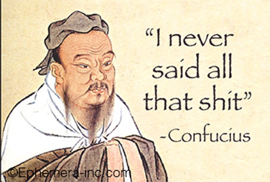 ConfuciusNeverSaidThat
